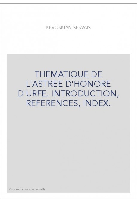 THÉMATIQUE DE L'ASTRÉE D'HONORÉ D'URFÉ.