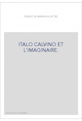 ITALO CALVINO ET L'IMAGINAIRE.