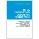 DE LA DOMINATION COLONIALE EUROPEENNE