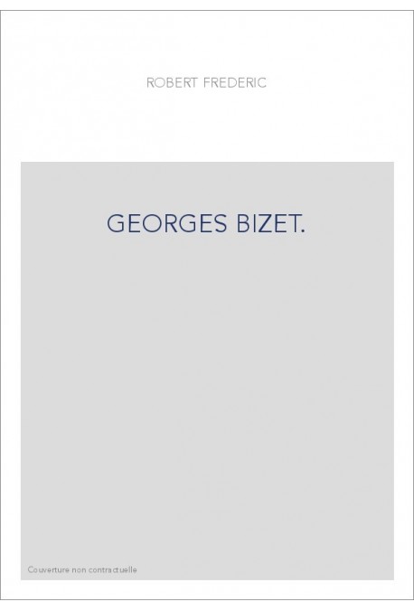 GEORGES BIZET.