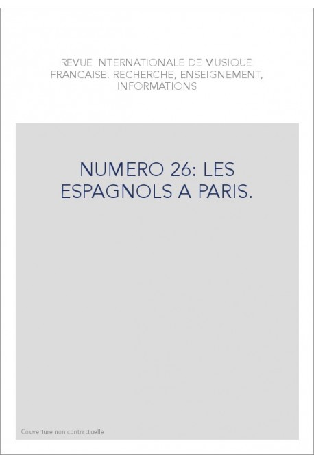NUMERO 26: LES ESPAGNOLS A PARIS.