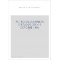 ACTES DES JOURNEES D'ETUDES DES 4-5 OCTOBRE 1984.