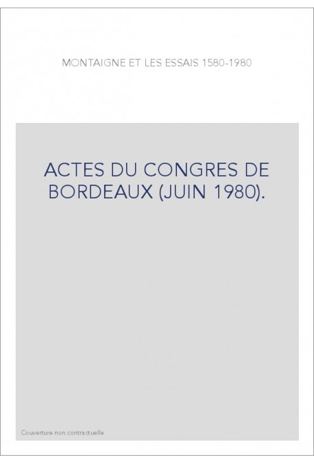 ACTES DU CONGRES DE BORDEAUX (JUIN 1980).