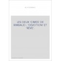 LES DEUX 'CIMES' DE RIMBAUD : 'DEVOTION' ET 'REVE'.
