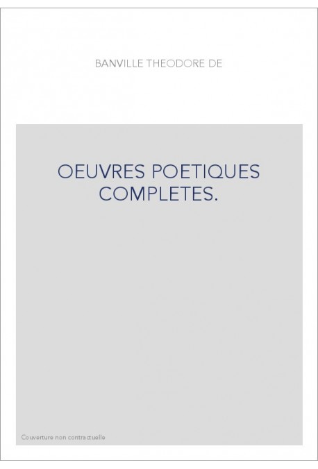 OEUVRES POETIQUES COMPLETES. TOME III. ODES FUNAMBULESQUES, SUIVI D'UN COMMENTAIRE