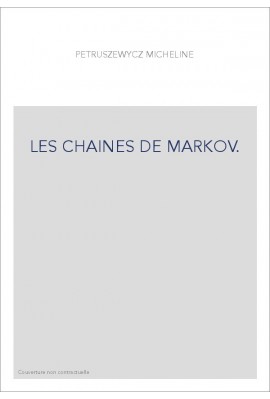 LES CHAINES DE MARKOV.