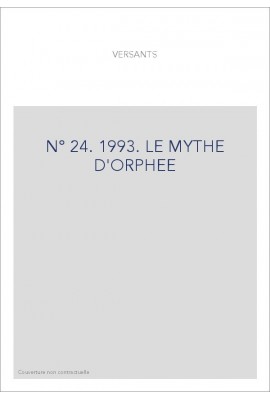 LITTERATURES ROMANES EN SUISSE. NOUVELLE SERIE. N° 24: LE MYTHE D'ORPHEE.