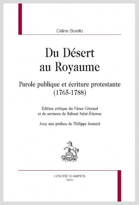 DU DESERT AU ROYAUME PAROLE PUBLIQUE ET ÉCRITURE PROTESTANTE (1765-1788)