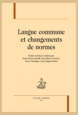 LANGUE COMMUNE ET CHANGEMENTS DE NORMES