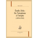 EMILE ZOLA DE L'UTOPISME A L'UTOPIE