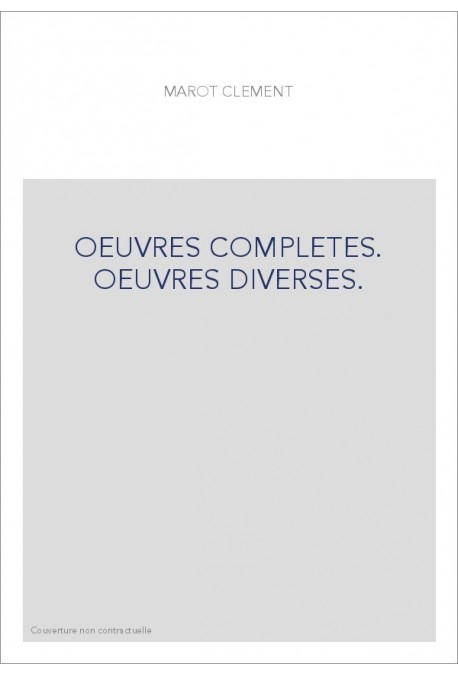 OEUVRES COMPLETES. OEUVRES DIVERSES.