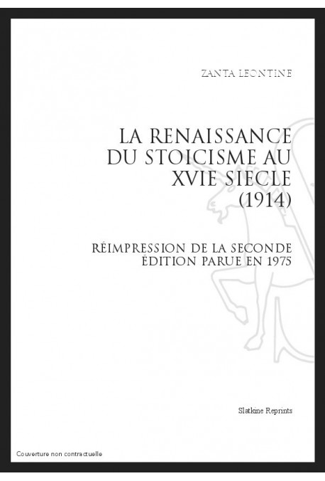 LA RENAISSANCE DU STOICISME AU XVIE SIECLE (1914)