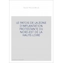 LE PATOIS DE LA ZONE D'IMPLANTATION PROTESTANTE DU NORD-EST DE LA HAUTE-LOIRE