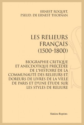 LES RELIEURS FRANÇAIS (1500-1800)
