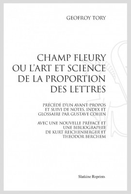 CHAMP FLEURY OU L'ART ET SCIENCE DE LA PROPOSITION DES LETTRES