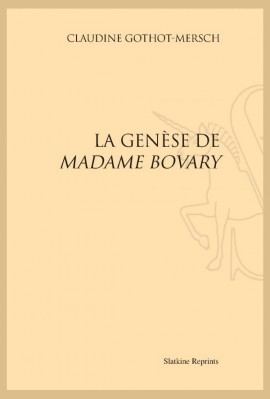 GENÈSE DE "MADAME BOVARY"