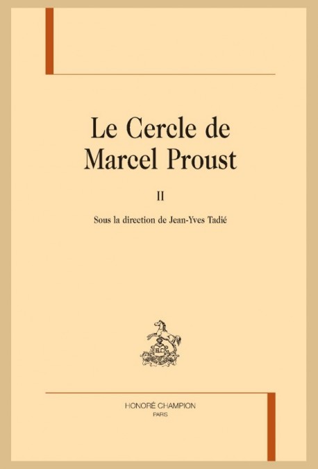 LE CERCLE DE MARCEL PROUST , TOME 2.