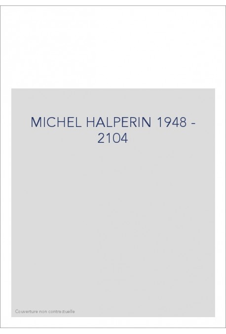MICHEL HALPERIN 1948 - 2104