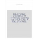 BIBLIOTHEQUE UNIVERSELLE ET HISTORIQUE. VOLUMES 1-26. (TOUT CE QUI A PARU). (1686-1693).