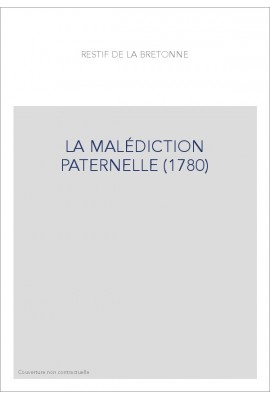 LA MALÉDICTION PATERNELLE (1780)