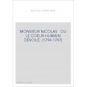 MONSIEUR NICOLAS OU LE COEUR-HUMAIN DÉVOILÉ. (1794-1797)
