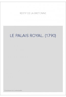 LE PALAIS ROYAL. (1790)