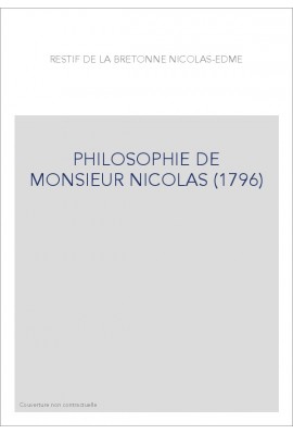 PHILOSOPHIE DE MONSIEUR NICOLAS (1796)