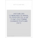 HISTOIRE DES COMPAGNES DE MARIA, OU ÉPISODES DE LA VIE D'UNE JOILE FEMME OUVRAGE POSTHUME (1811)