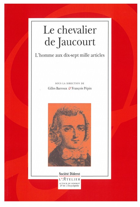 LE CHEVALIER DE JAUCOURT
