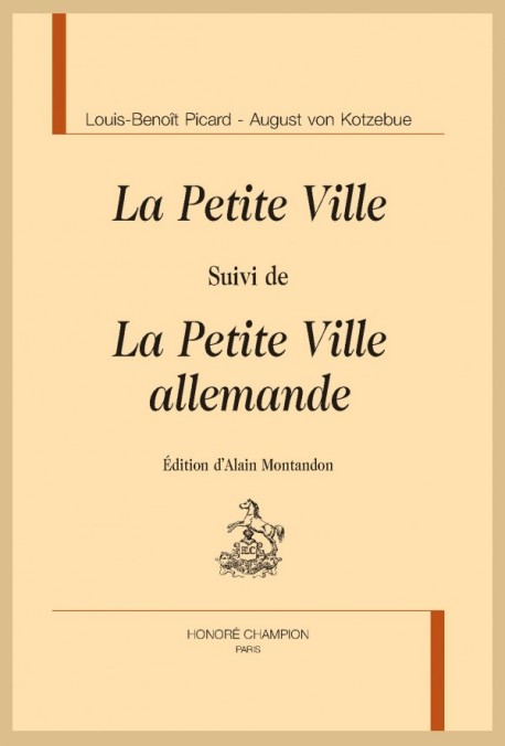 LA PETITE VILLE, SUIVI DE LA PETITE VILLE ALLEMANDE