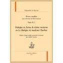 OEUVRES COMPLÈTES, TOME II, 1. DIALOGUE EN FORME DE VISION NOCTURNE OU LE DIALOGUE DE MADAME CHARLOTE