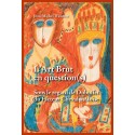 L'ART BRUT EN QUESTION(S)