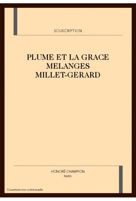 PLUME ET LA GRACE MELANGES MILLET-GERARD