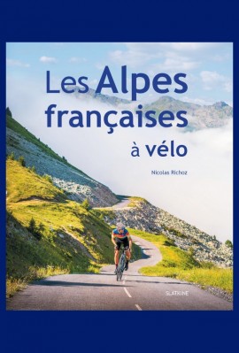 LES ALPES FRANÇAISES À VÉLO