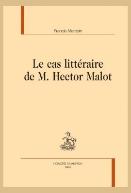 LE CAS LITTÉRAIRE DE M. HECTOR MALOT