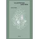 LE PRINTEMPS PEUT-ÊTRE