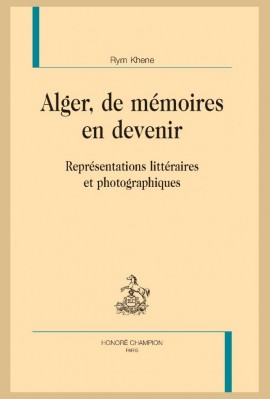 ALGER, DE MÉMOIRES EN DEVENIR