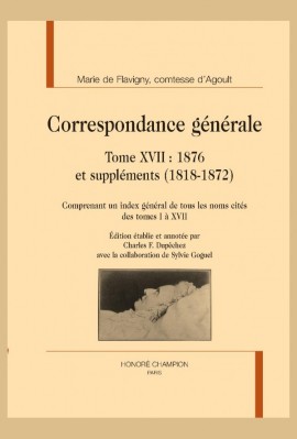 CORRESPONDANCE GÉNÉRALE, TOME XVII : 1876