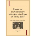 ÉTUDES SUR LE "DICTIONNAIRE HISTORIQUE ET CRITIQUE" DE PIERRE BAYLE